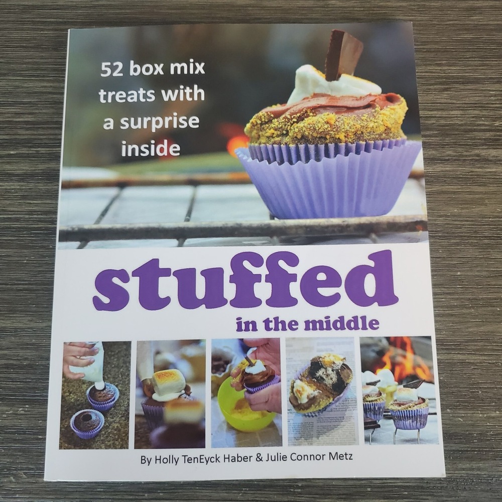 Stuffed in the Middle: 52 Box Mix Treats with a Surprise Inside Baking Cookbook